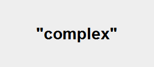 "complex"